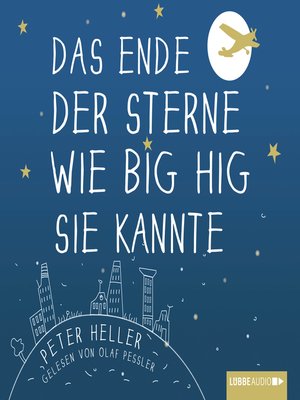 cover image of Das Ende der Sterne wie Big Hig sie kannte